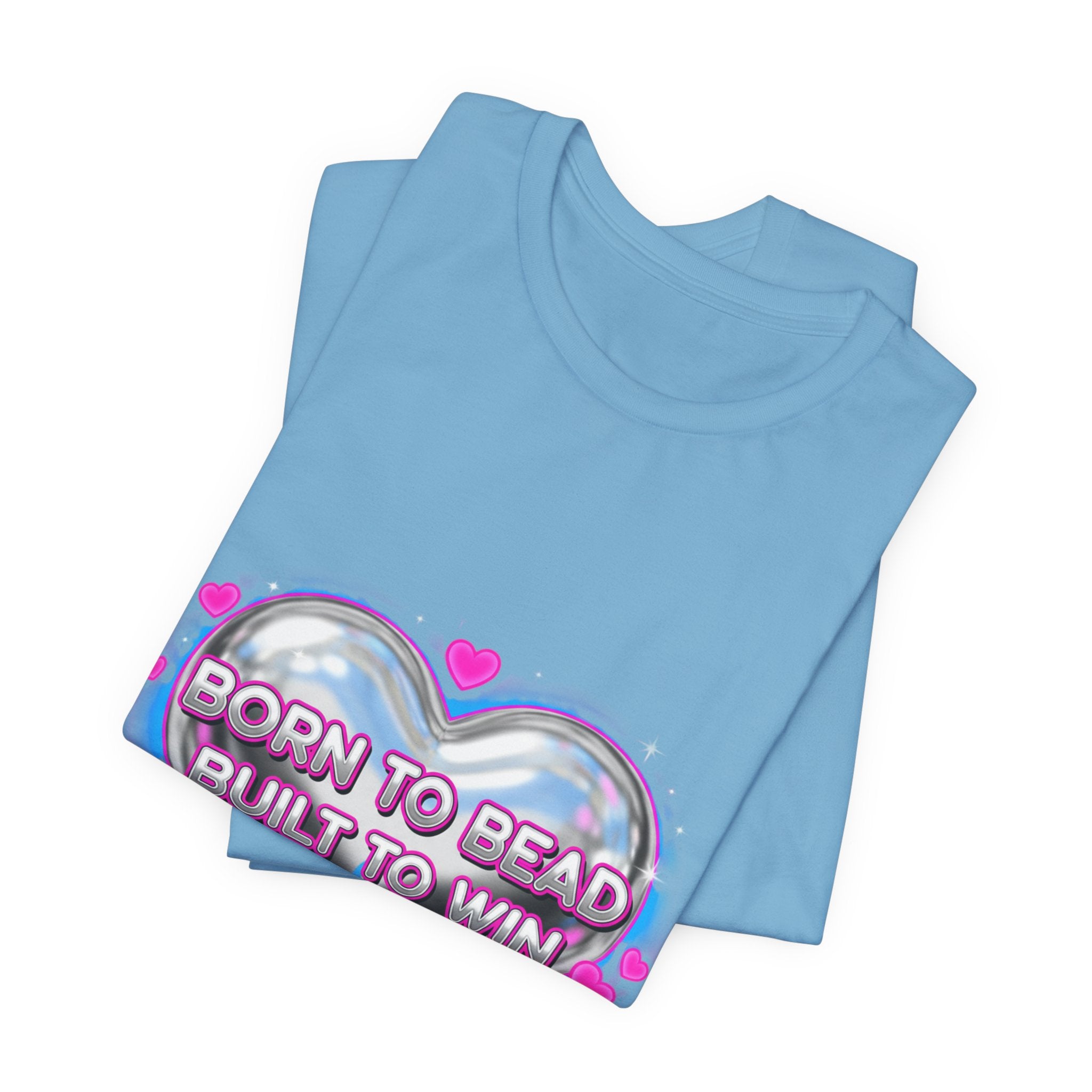 Born to Bead to Built to Win Tee | airbrush shirt, Y2K graffiti, neon cherub